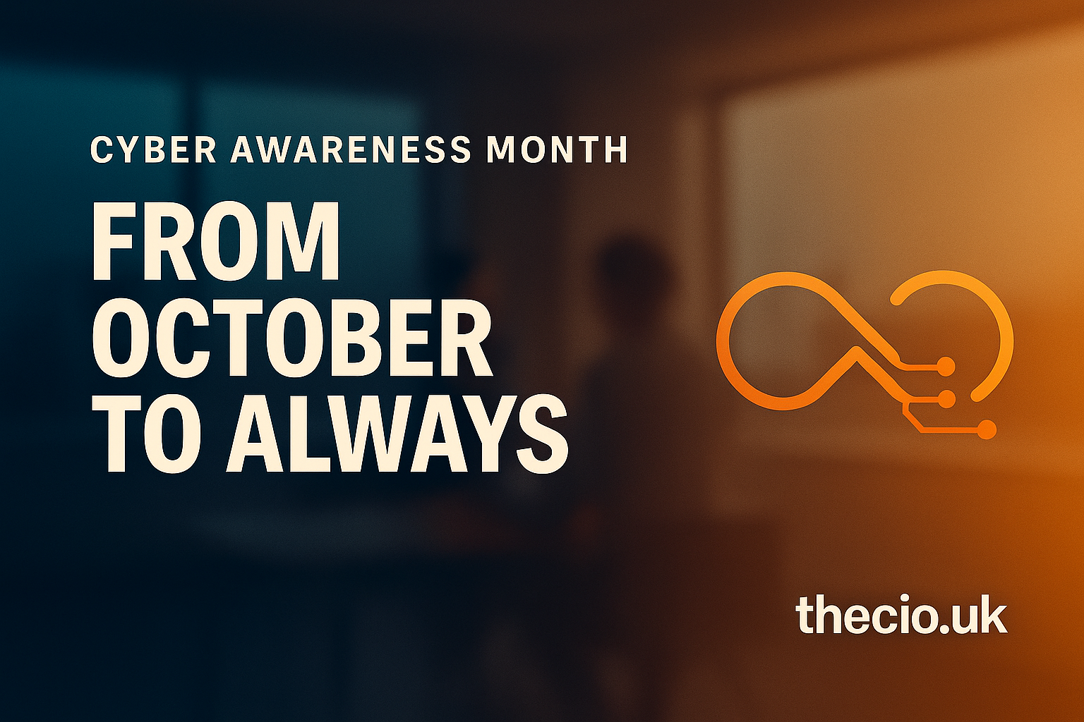 Cyber Awareness Month: managers connecting awareness and action