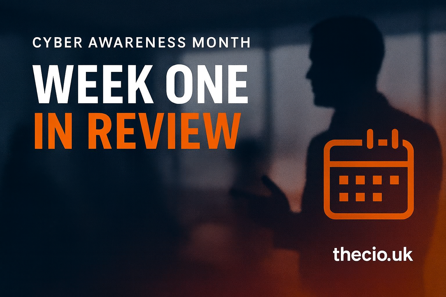 Cyber Awareness Month Week One review – leadership and tone from the top
