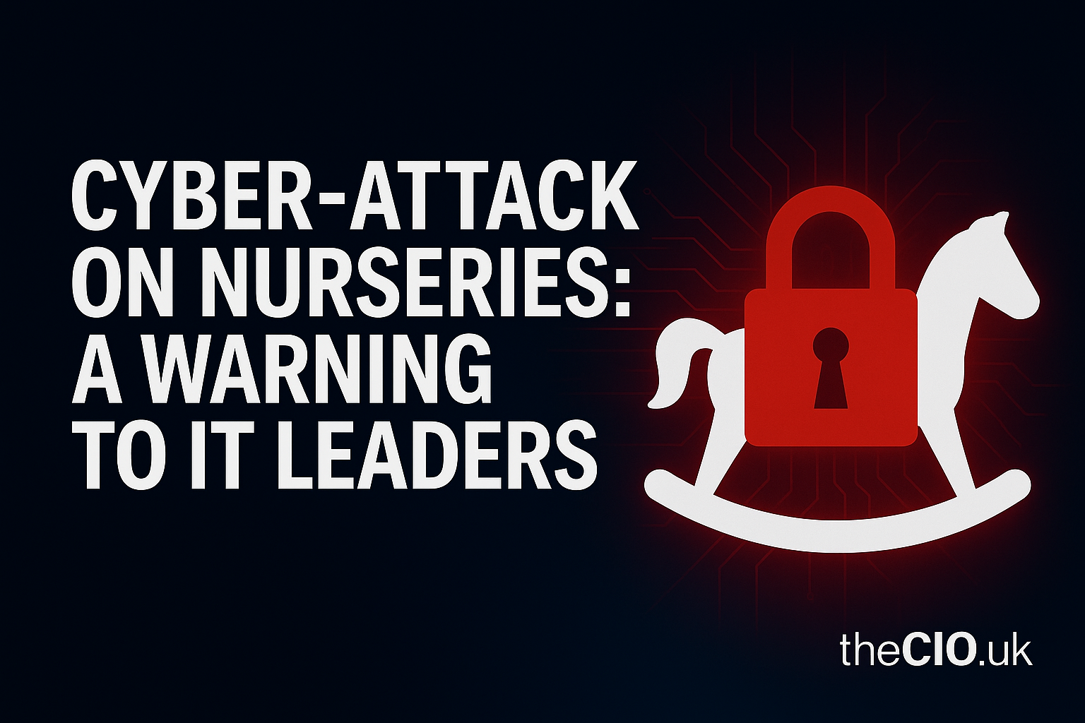 Hackers publishing children’s nursery profiles online highlights the urgent need for empathy and discipline in early years data security