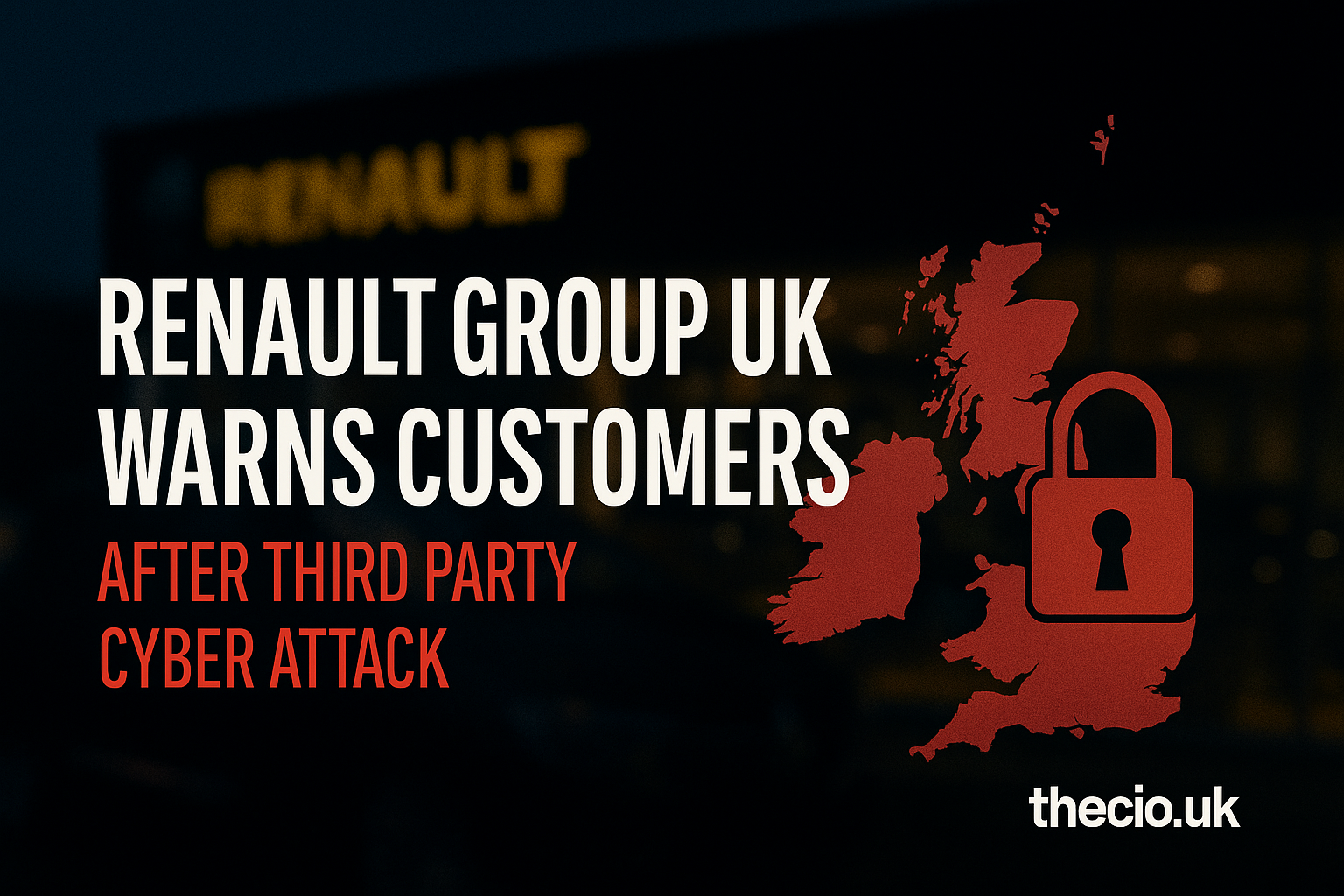 Renault UK warns after third party cyber attack